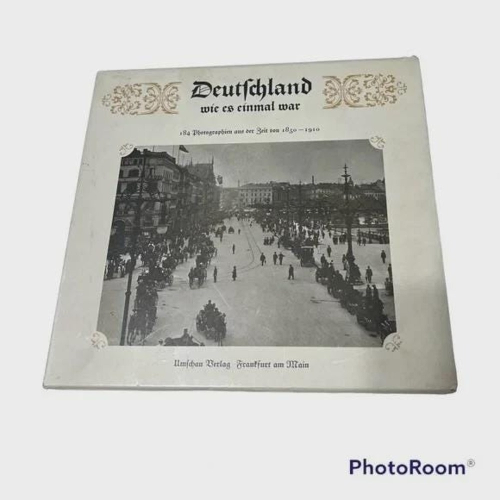 Deutchland Wie Es Einmal War Germany As It Once Was 1850-1910 Vintage Book